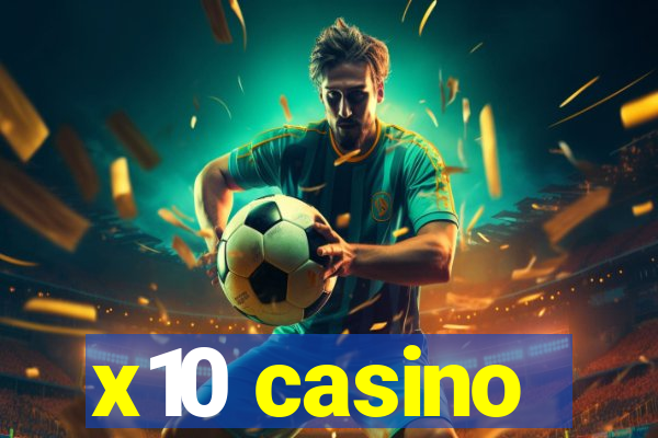 x10 casino